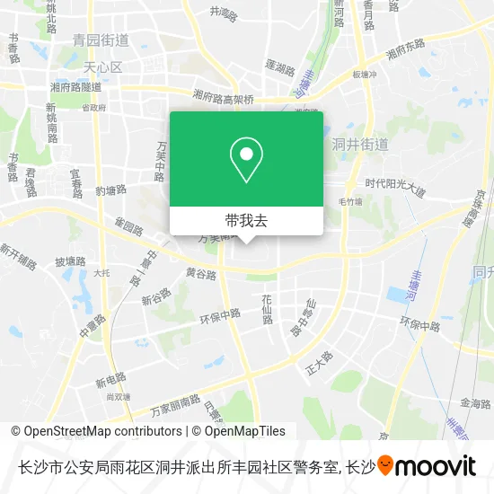 长沙市公安局雨花区洞井派出所丰园社区警务室地图