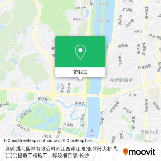 湖南跳马园林有限公司湘江西岸江滩(银盆岭大桥-勒江河)提质工程施工二标段项目部地图