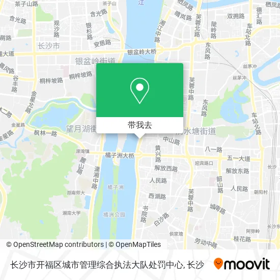 长沙市开福区城市管理综合执法大队处罚中心地图