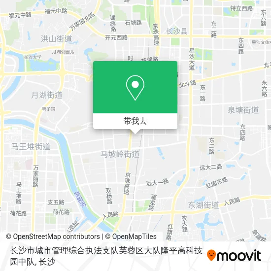 长沙市城市管理综合执法支队芙蓉区大队隆平高科技园中队地图