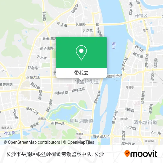 长沙市岳麓区银盆岭街道劳动监察中队地图
