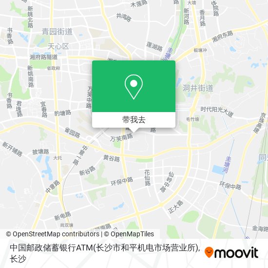 中国邮政储蓄银行ATM(长沙市和平机电市场营业所)地图