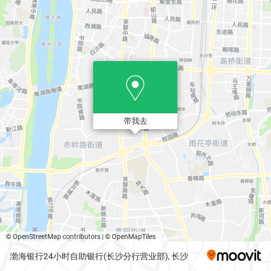 渤海银行24小时自助银行(长沙分行营业部)地图