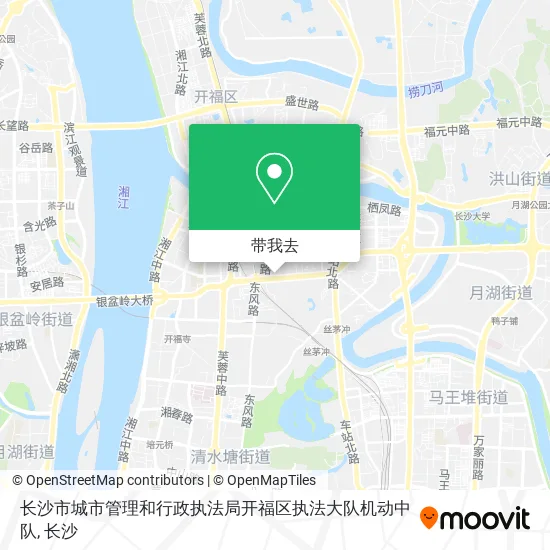 长沙市城市管理和行政执法局开福区执法大队机动中队地图