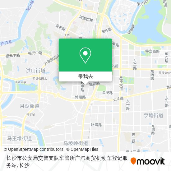 长沙市公安局交警支队车管所广汽商贸机动车登记服务站地图