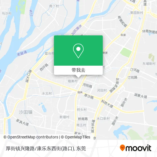 厚街镇兴隆路/康乐东西街(路口)地图
