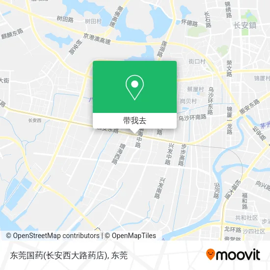 东莞国药(长安西大路药店)地图