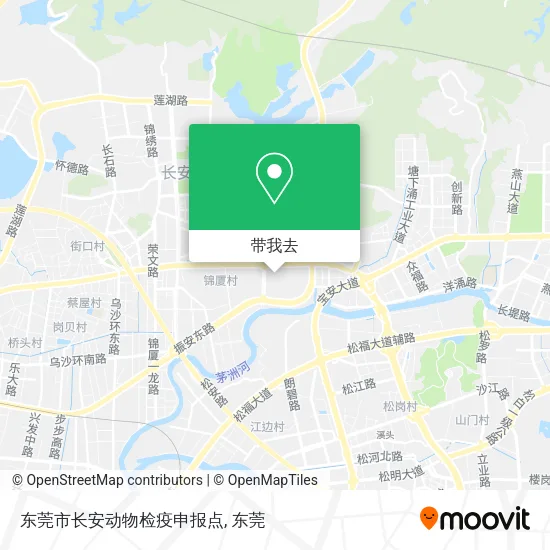 东莞市长安动物检疫申报点地图