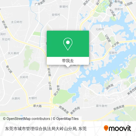 东莞市城市管理综合执法局大岭山分局地图