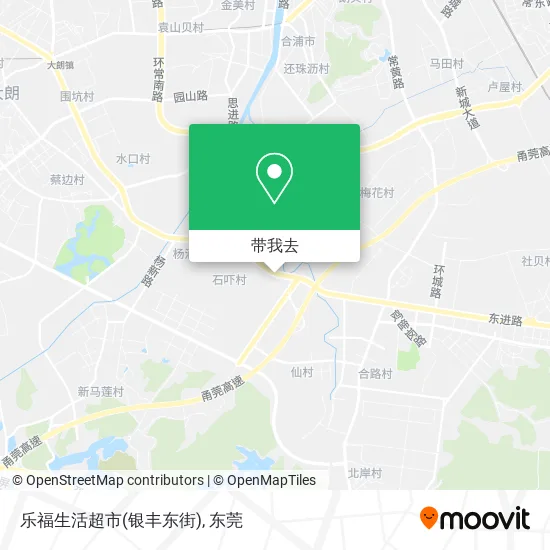乐福生活超市(银丰东街)地图