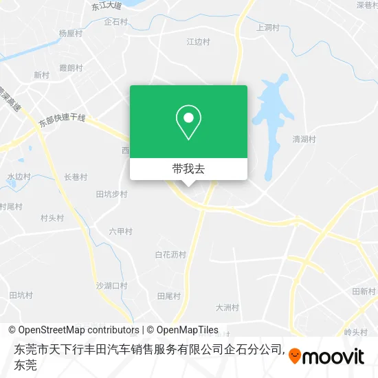 东莞市天下行丰田汽车销售服务有限公司企石分公司地图