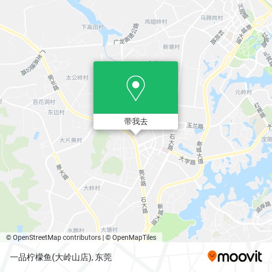 一品柠檬鱼(大岭山店)地图