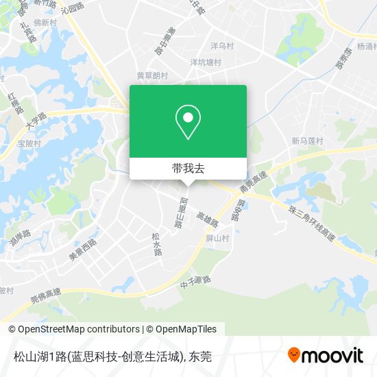 松山湖1路(蓝思科技-创意生活城)地图