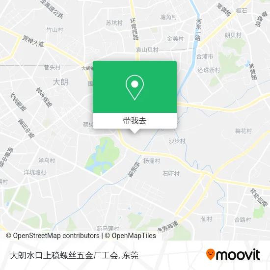 大朗水口上稳螺丝五金厂工会地图