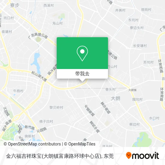 金六福吉祥珠宝(大朗镇富康路环球中心店)地图