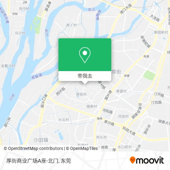 厚街商业广场A座-北门地图