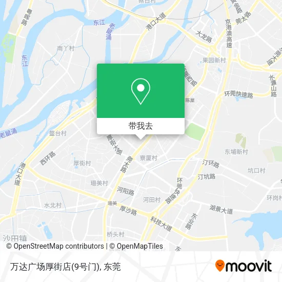 万达广场厚街店(9号门)地图