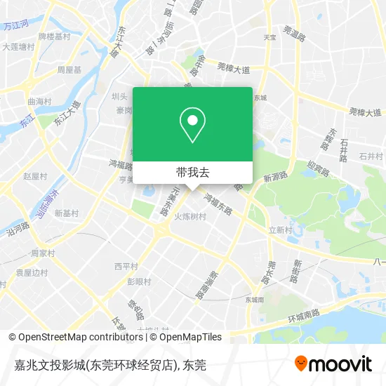 嘉兆文投影城(东莞环球经贸店)地图