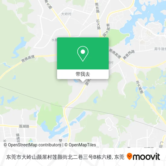 东莞市大岭山颜屋村莲颜街北二巷三号B栋六楼地图
