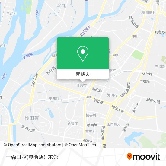 一森口腔(厚街店)地图