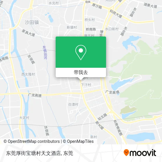 东莞厚街宝塘村天文酒店地图