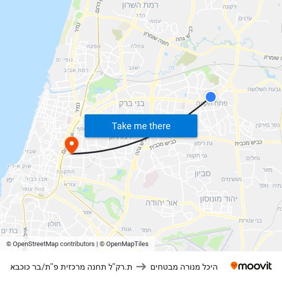 ת.רק''ל תחנה מרכזית פ''ת/בר כוכבא to היכל מנורה מבטחים map