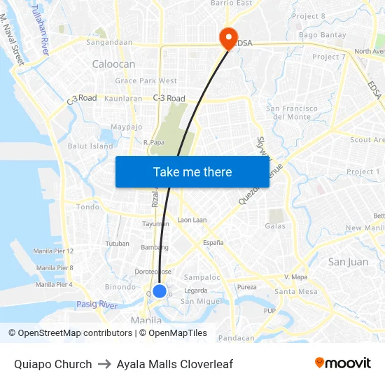 Quiapo Church to Ayala Malls Cloverleaf map