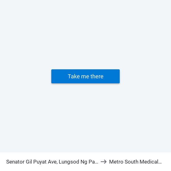 Senator Gil Puyat Ave, Lungsod Ng Pasay, Manila to Metro South Medical Center map