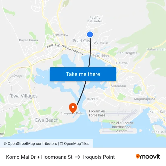 Komo Mai Dr + Hoomoana St to Iroquois Point map