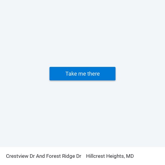 Crestview Dr And Forest Ridge Dr to Hillcrest Heights, MD map