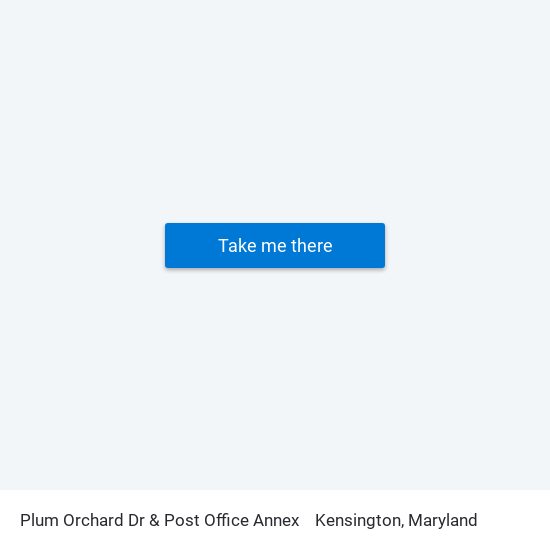 Plum Orchard Dr & Post Office Annex to Kensington, Maryland map