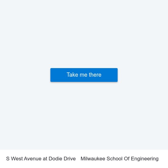 S West Avenue at Dodie Drive to Milwaukee School Of Engineering map