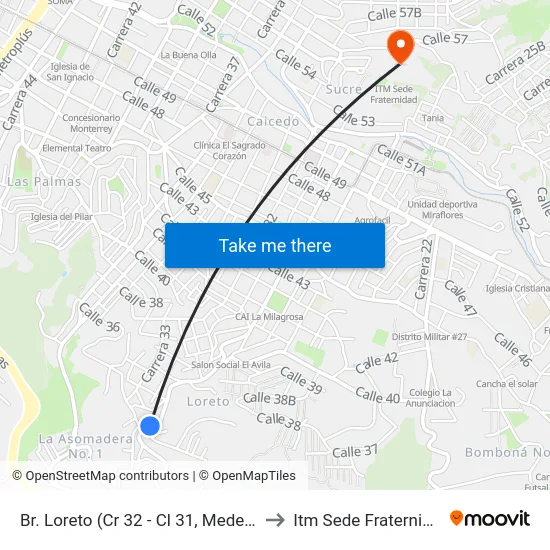 Br. Loreto (Cr 32 - Cl 31, Medellín) to Itm Sede Fraternidad map