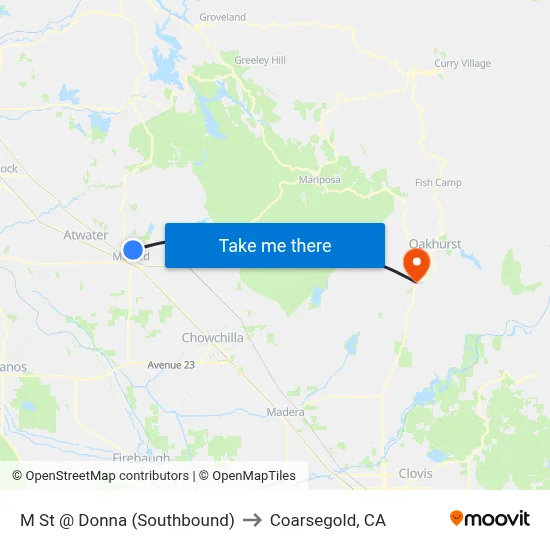 M St @ Donna (Southbound) to Coarsegold, CA map