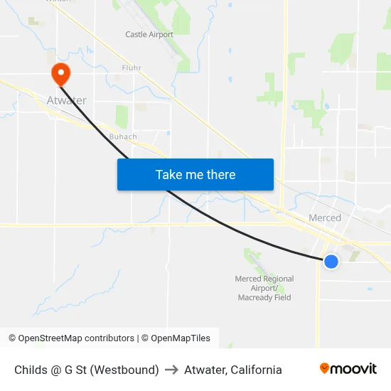 Childs @ G St (Westbound) to Atwater, California map