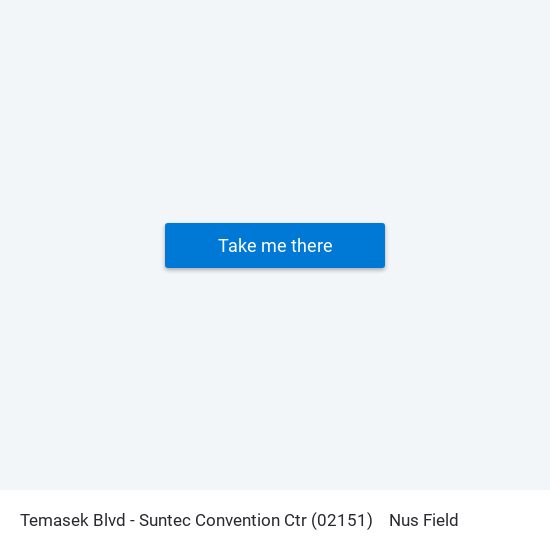 Temasek Blvd - Suntec Convention Ctr (02151) to Nus Field map