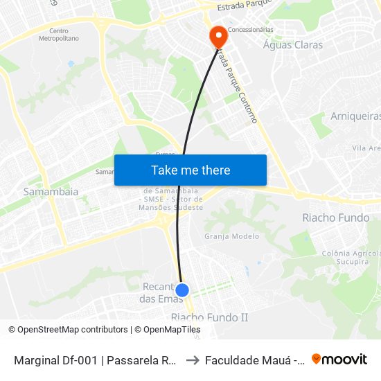 Marginal Df-001 | Passarela Recanto-Riacho II (Recanto) to Faculdade Mauá - Sede Pistão Sul map