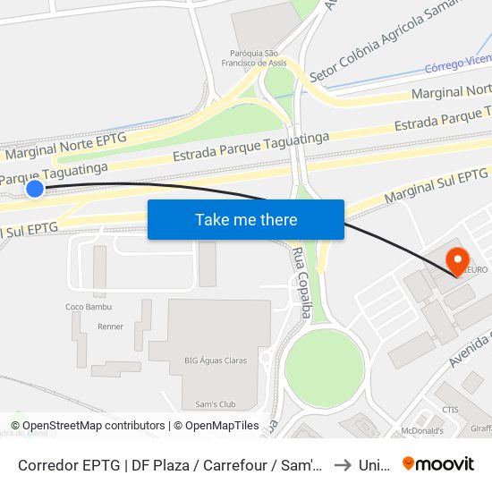 Corredor EPTG | DF Plaza / Carrefour / Sam's Club (Sentido Tag.) to Unieuro map