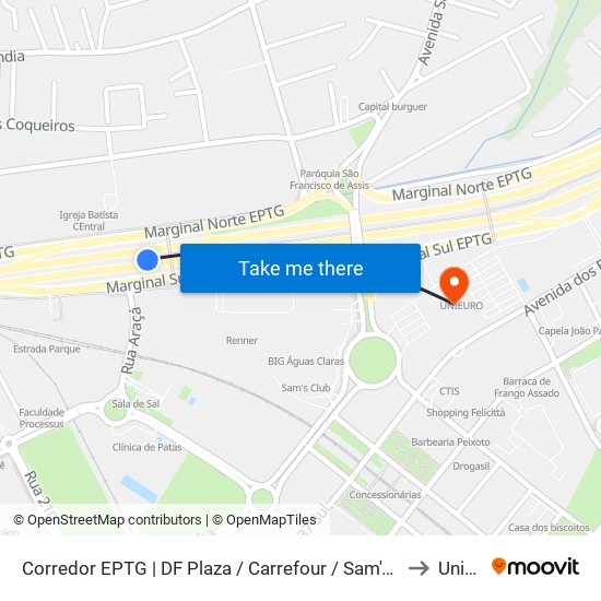 Corredor EPTG | DF Plaza / Carrefour / Sam's Club (Sentido BSB) to Unieuro map