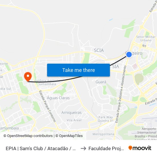 EPIA | Sam's Club / Atacadão / HAVAN to Faculdade Projeção map