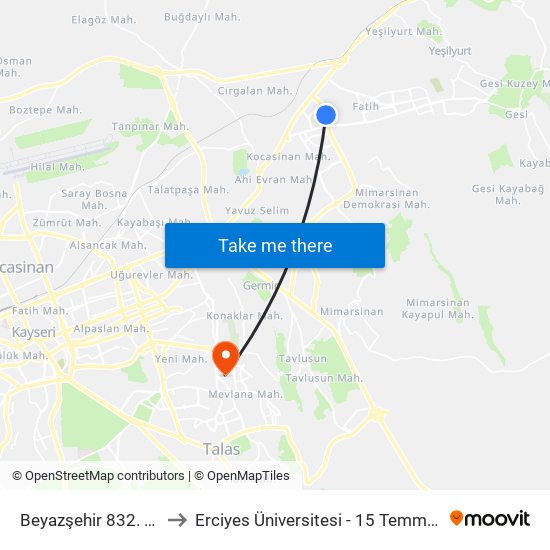 Beyazşehir 832. Cadde 1 to Erciyes Üniversitesi - 15 Temmuz Yerleşkesi map