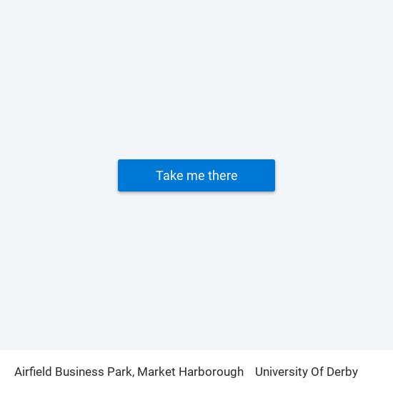 Airfield Business Park, Market Harborough to University Of Derby map