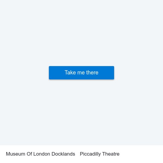 Museum Of London Docklands to Piccadilly Theatre map