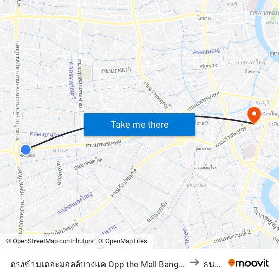 ตรงข้ามเดอะมอลล์บางแค Opp the Mall Bangkae to ธนบุรี map