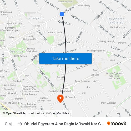 Olaj Utca to Óbudai Egyetem Alba Regia Műszaki Kar Geoinformatikai Intézet map