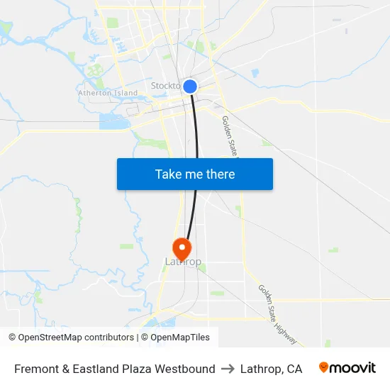 Fremont & Eastland Plaza Westbound to Lathrop, CA map