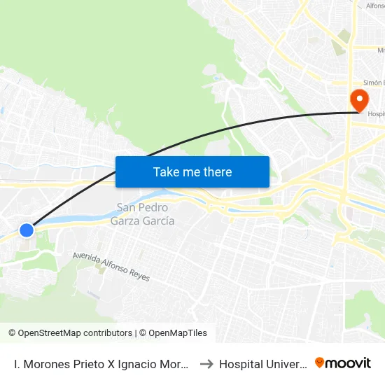 I. Morones Prieto X Ignacio Morones Prieto to Hospital Universitario map