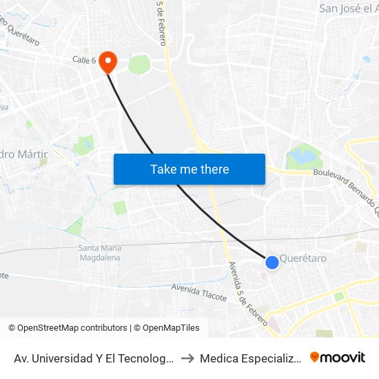 Av. Universidad Y El Tecnologico De Queretaro to Medica Especializada Satelite map
