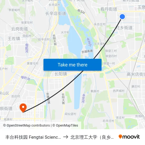丰台科技园 Fengtai Science Park to 北京理工大学（良乡校区） map