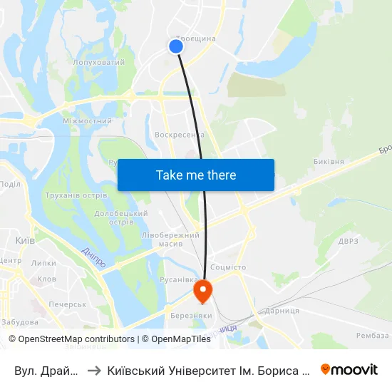 Вул. Драйзера to Київський Університет Ім. Бориса Грінченка map